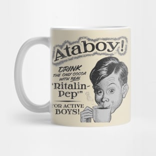 Ataboy Ritalin Chocolate drink Mug